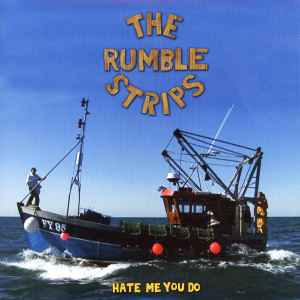 The Rumble Strips - Hate Me You Do album cover