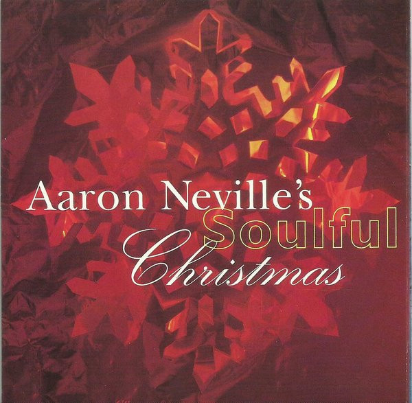 Aaron Neville - Aaron Neville's Soulful Christmas | Releases | Discogs