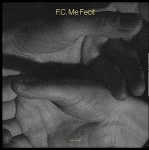 F.C. Me Fecit - Frederik Croene