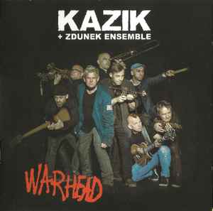 Kazik + Zdunek Ensemble - Warhead album cover
