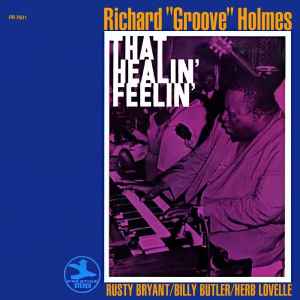 That Healin' Feelin' - Richard "Groove" Holmes