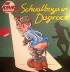 Cover of The Kinks Present Schoolboys In Disgrace, 1980, Vinyl