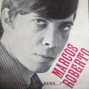 Marcos Roberto - Carona / Um Amor , Um Carinho / Sera ? / Ninguem Vive Sem Ninguam album cover