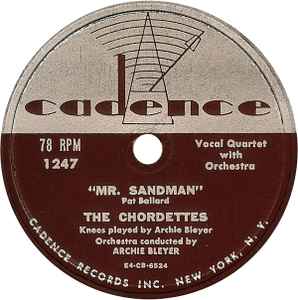 Mr. Sandman / I Don't Wanna See You Cryin' - The Chordettes