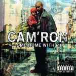 Come Home With Me / Cam'ron