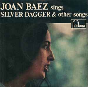 Joan Baez - Joan Baez Sings Silver Dagger & Other Songs album cover