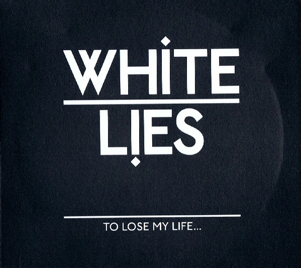 White Lies – To Lose My Life... (2019, 180, Vinyl) - Discogs