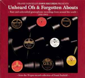 Various - Unheard Ofs & Forgotten Abouts album cover