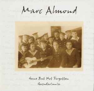 Gone But Not Forgotten / Gosudariunia - Marc Almond