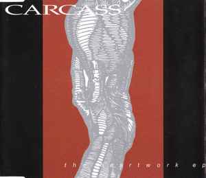 Carcass - The Heartwork EP