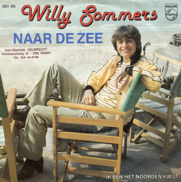 Album herunterladen Willy Sommers - Naar De Zee Ik Ben Het Noorden Kwijt