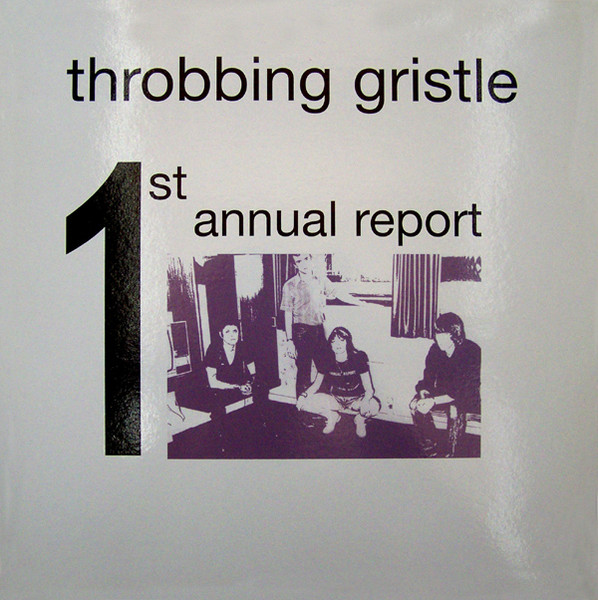 Throbbing Gristle – 1st Annual Report (2001, Vinyl) - Discogs