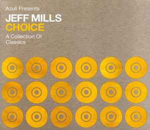 Choice - A Collection Of Classics - Jeff Mills