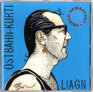Ostbahn-Kurti & Die Chefpartie - Liagn & Lochn album cover