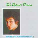 Cover of Bob Dylan's Dream - Historic Live Performances Vol. 1, 1988, CD