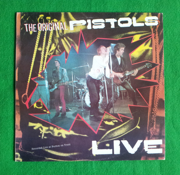 Sex Pistols The Original Pistols Live Vinyl Discogs