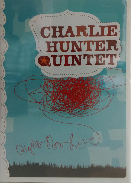 Charlie Hunter Quintet – Right Now Live (2004, Dolby 5.1 surround