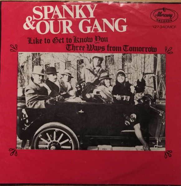 Spanky & Our Gang – Like To Get To Know You (1968, Vinyl) - Discogs