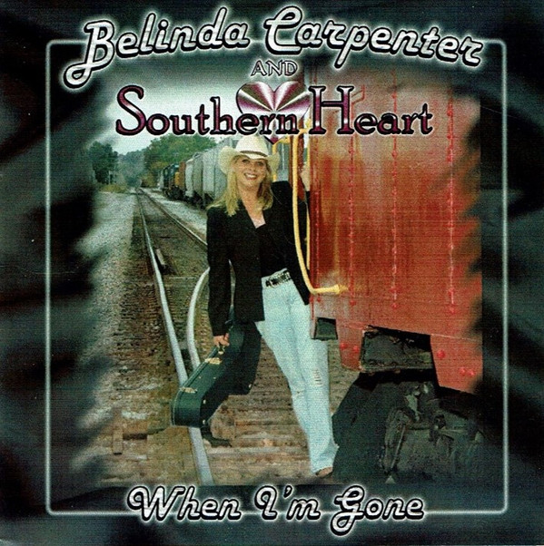 télécharger l'album Belinda Carpenter And Southern Heart - When Im Gone