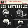 Les Sauterelles - I'm A Prisoner