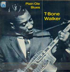 T-Bone Walker - Plain Ole Blues