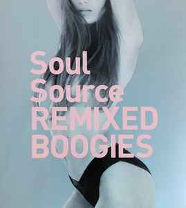 Various - Soul Source - Remixed Boogies album cover