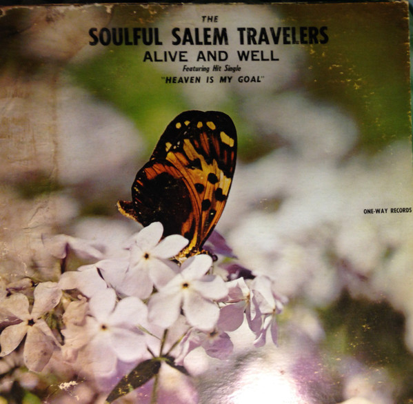baixar álbum The Soulful Salem Travelers - Alive And Well