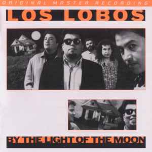 Los Lobos – By The Light Of The Moon (2012, SACD) - Discogs