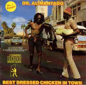 Dr. Alimantado – Best Dressed Chicken In Town (1987, CD) - Discogs