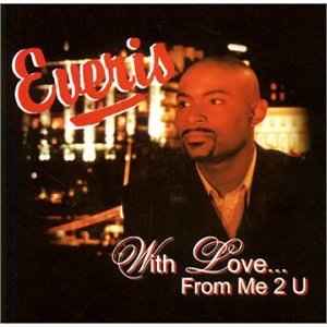 Everis - With Love From Me 2 U album cover