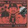 EDo. G* - DJ Premier Vs Pete Rock