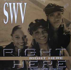 Right Here (Human Nature Mix) - SWV