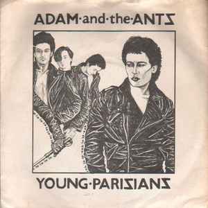 Adam And The Ants - Young Parisians