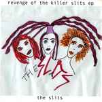 Cover of Revenge Of The Killer Slits, 2006-10-17, Vinyl