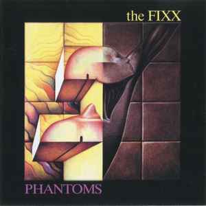 Phantoms - The Fixx