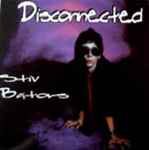 Stiv Bators - Disconnected | Releases | Discogs