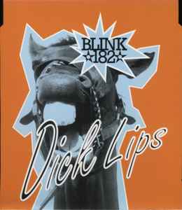 Dick Lips - Blink 182
