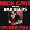Nick Cave And The Bad Seeds* - Tender Prey