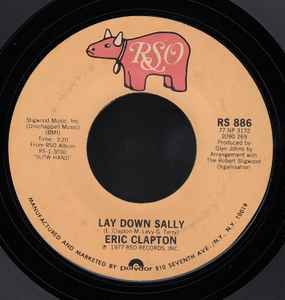 Lay Down Sally / Next Time You See Her - Eric Clapton
