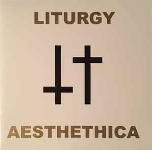 Liturgy (2) - Aesthethica