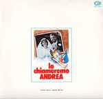 Cover of Lo Chiameremo Andrea (Colonna Sonora Originale Del Film), 1972, Vinyl