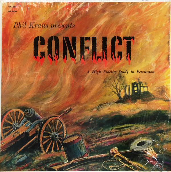 Album herunterladen Phil Kraus - Conflict Phil Kraus Presents A Study In Hi Fidelity Percussion