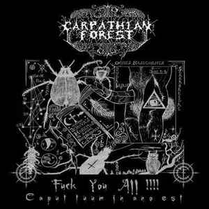 Carpathian Forest - Fuck You All !!!! (Caput Tuum In Ano Est) album cover