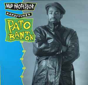 Mad Professor Recaptures Pato Banton - Mad Professor, Pato Banton