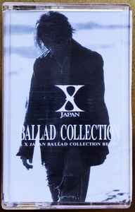 X JAPAN – Ballad Collection (1997, Cassette) - Discogs