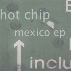 Hot Chip - Mexico EP album cover