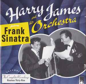 Harry James And His Orchestra - The Complete Recordings Nineteen Thirty-Nine album cover