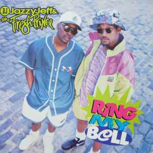 DJ Jazzy Jeff & The Fresh Prince - Ring My Bell アルバムカバー