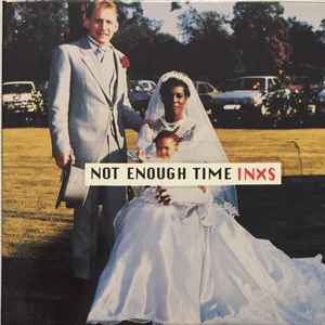 INXS - Not Enough Time