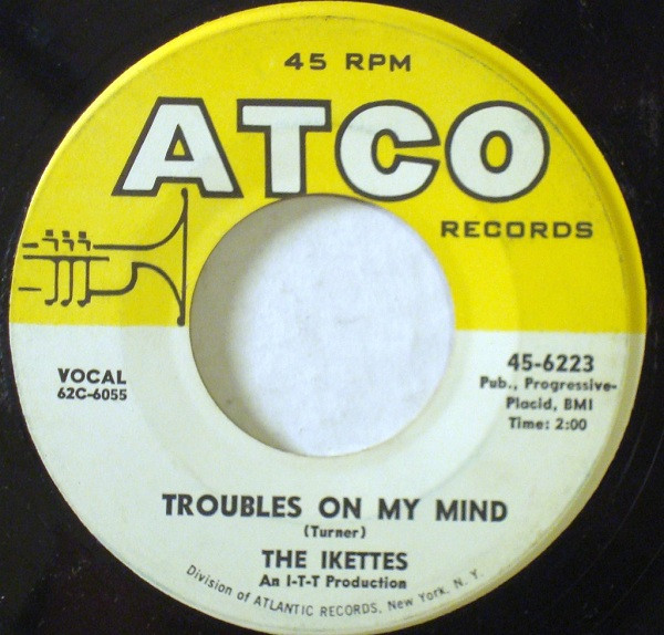 last ned album The Ikettes - Troubles On My Mind Come On And Truck